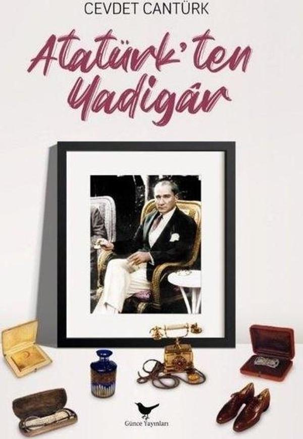 Atatürk'ten Yadigar - Günce Yayınları - Image 1