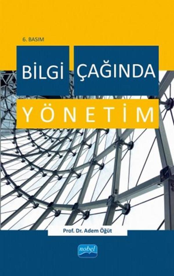 Bilgi Çağında Yönetim - Nobel Akademik Yayıncılık - Image 1