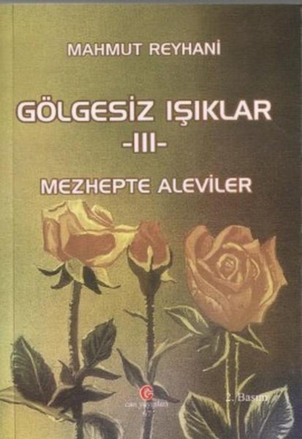 Gölgesiz Işıklar 3 - Mezhepte Aleviler - Can Yayınları (Ali Adil Atalay) - Image 1