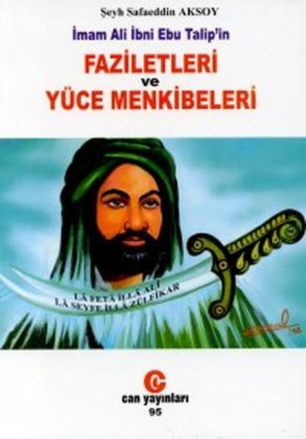 İmam Ali İbn Ebu Talip'in Faziletleri ve Yüce Menkibeleri - Can Yayınları (Ali Adil Atalay) - Image 1
