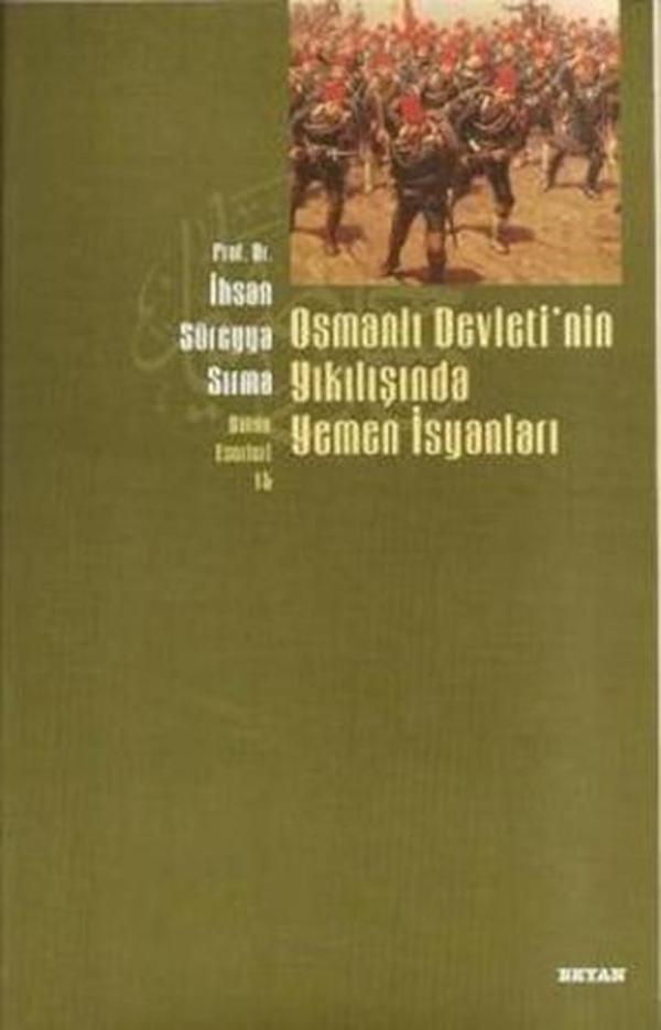 Osmanlı Devletinin Yıkılışında Yemen İsyanları - Beyan Yayınları - Image 1