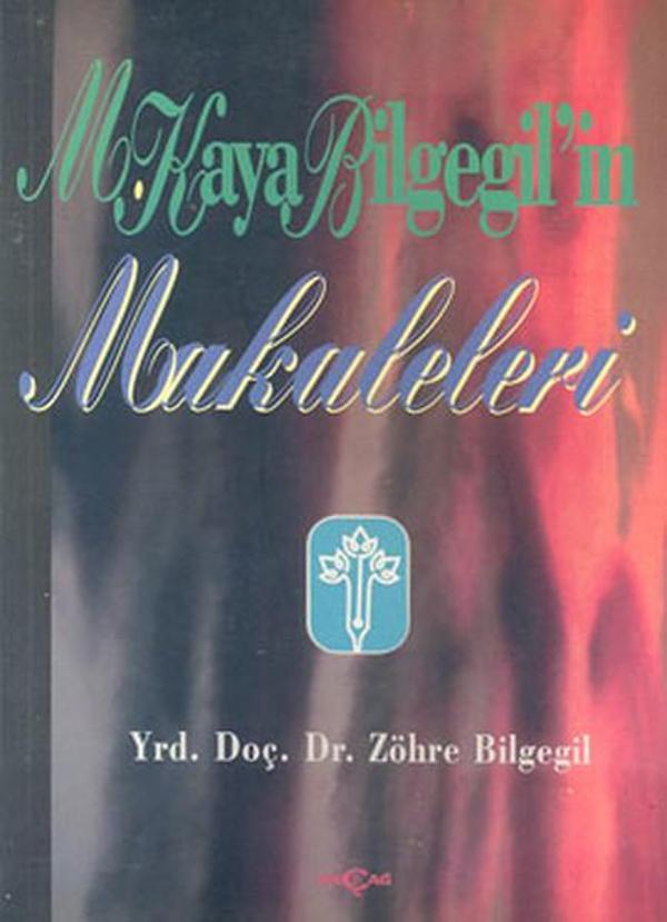 M. Kaya Bilgegil'in Makaleleri - Akçağ Yayınları - Image 1