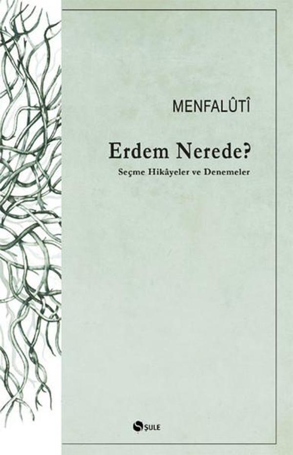 Erdem Nerede? Seçme Hikayeler ve Denemeler - Şule Yayınları - Image 1