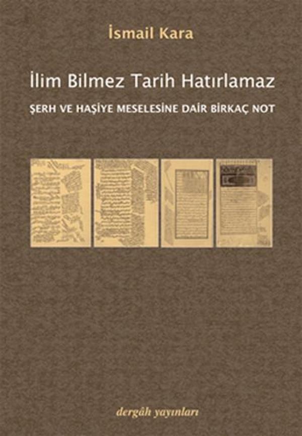 İlim Bilmez Tarih Hatırlamaz - Dergah Yayınları - Image 1