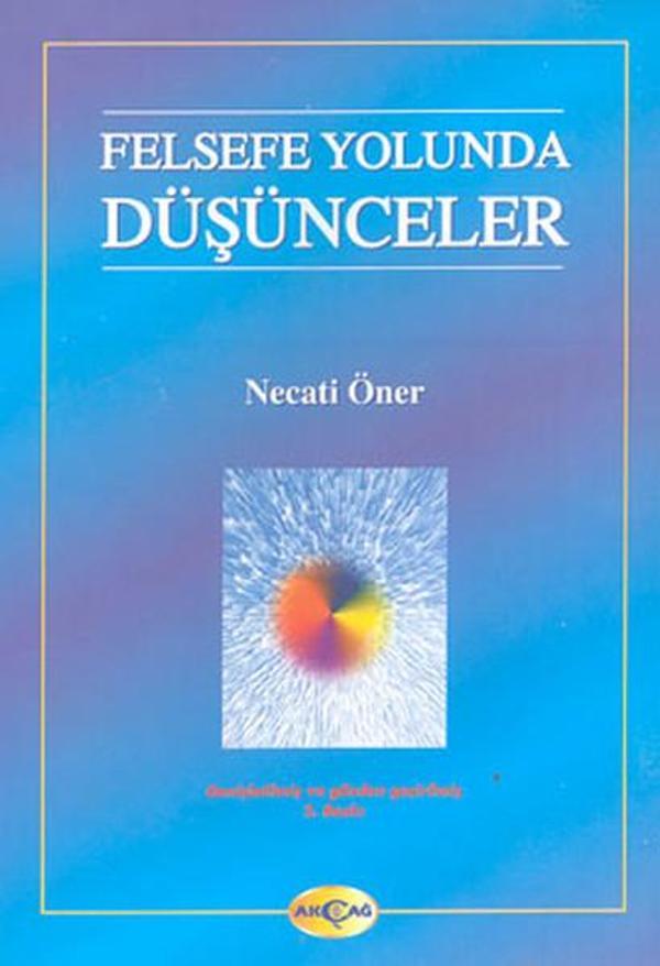Felsefe Yolunda Düşünceler - Akçağ Yayınları - Image 1