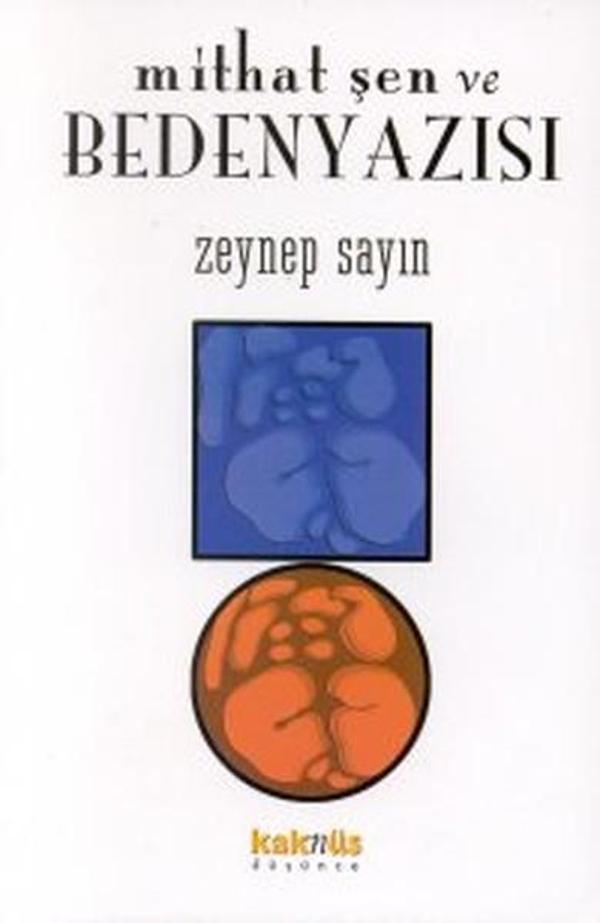 Mithat Şen ve Beden Yazısı - Kaknüs Yayınları - Image 1