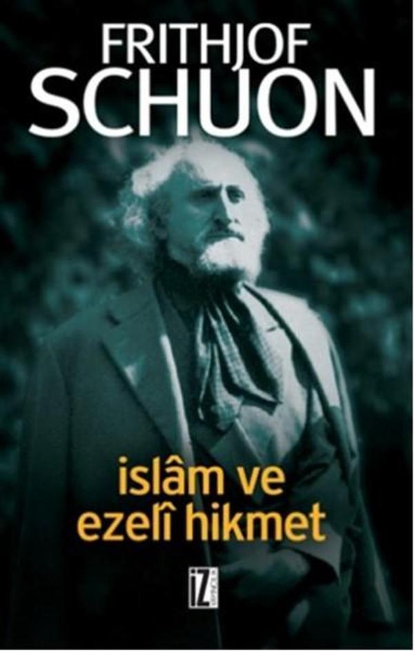 İslam ve Ezeli Hikmet - İz Yayıncılık - Image 1