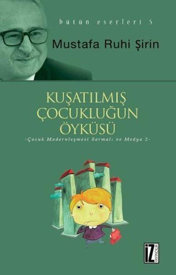 Kuşatılmış Çocukluğun Öyküsü - İz Yayıncılık - Image 1