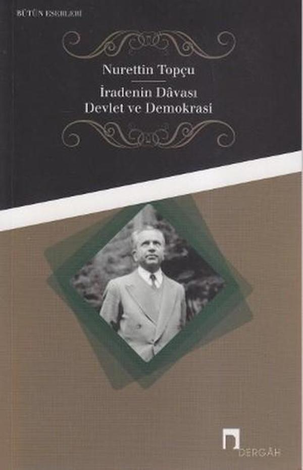 İradenin Davası / Devlet ve Demokrasi - Dergah Yayınları - Image 1