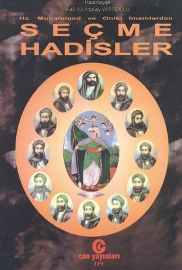 Hz. Muhammed ve Oniki İmamlardan Seçme Hadisler - Can Yayınları (Ali Adil Atalay) - Image 1