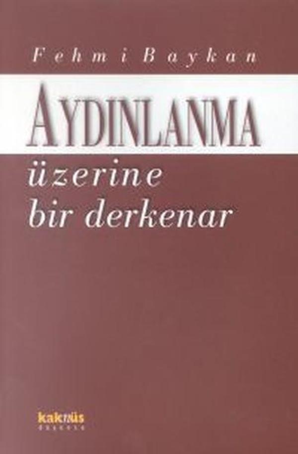 Aydınlanma Üzerine Bir Derkenar - Kaknüs Yayınları - Image 1