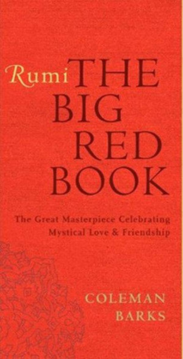 Rumi: The Big Red Book: The Great Masterpiece Celebrating Mystical Love and Friendship - Harper Collins US - Image 1