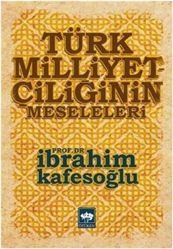 Türk Milliyetçiliğinin Meseleleri - Ötüken Neşriyat - Image 1