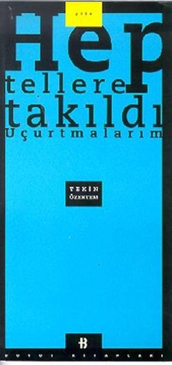 Hep Tellere Takıldı Uçurtmalarım - Boyut Yayın Grubu - Image 1