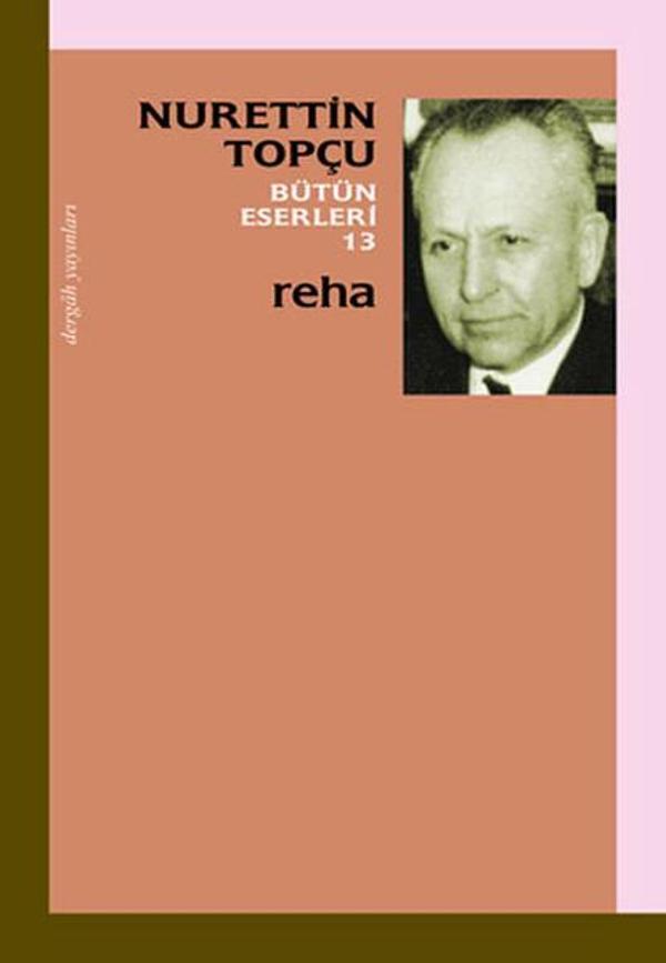 Bütün Eserleri 13 - Reha - Dergah Yayınları - Image 1
