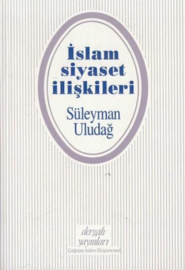 İslam Siyaset İlişkileri - Dergah Yayınları - Image 1