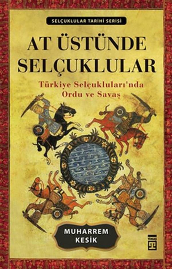At Üstünde Selçuklular - Timaş Yayınları - Image 1