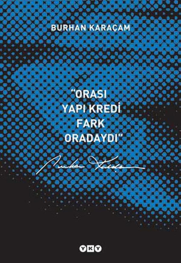Orası Yapı Kredi Fark Oradaydı - Yapı Kredi Yayınları - Image 1