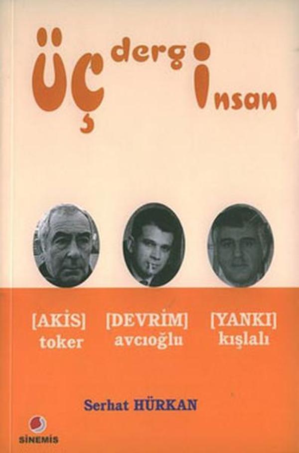 Üç Dergi Üç İnsan (Akis - Devrim - Yankı) - Sinemis Yayınları - Image 1