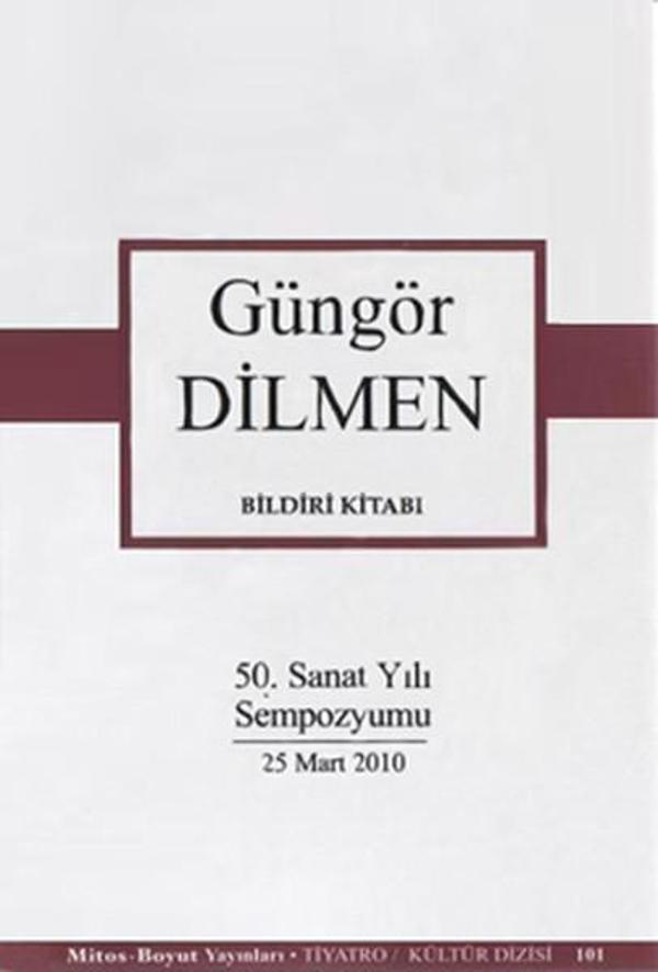 Güngör Dilmen Bildiri Kitabı (50. Sanat Yılı Sempozyumu) - Mitos Boyut Yayınları - Image 1