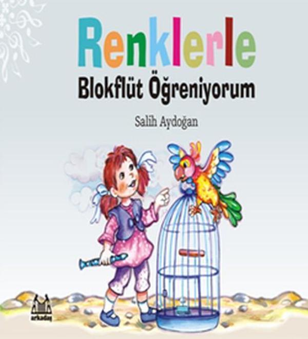 Renklerle Blokflüt Ögreniyorum - Arkadaş Yayıncılık - Image 1