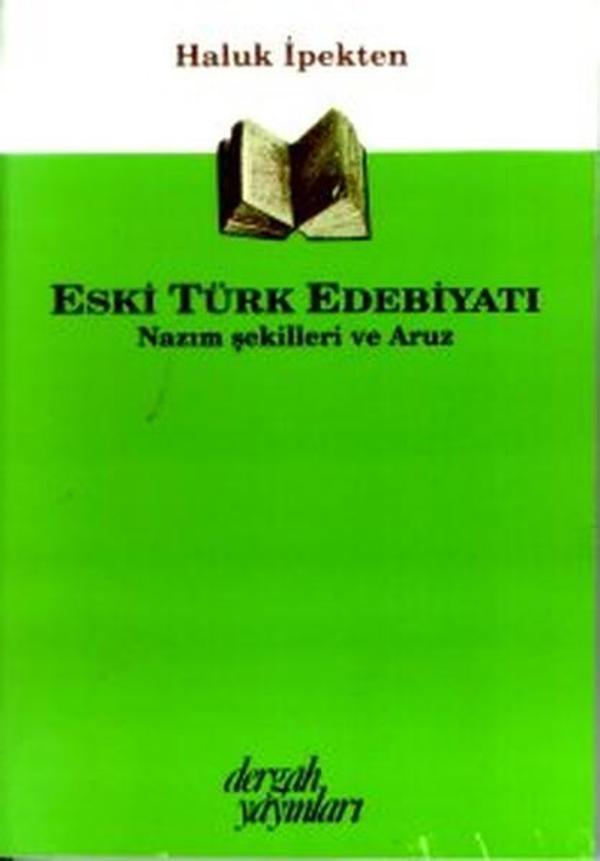 Eski Türk Edebiyatı Nazım Şekilleri ve Aruz - Dergah Yayınları - Image 1