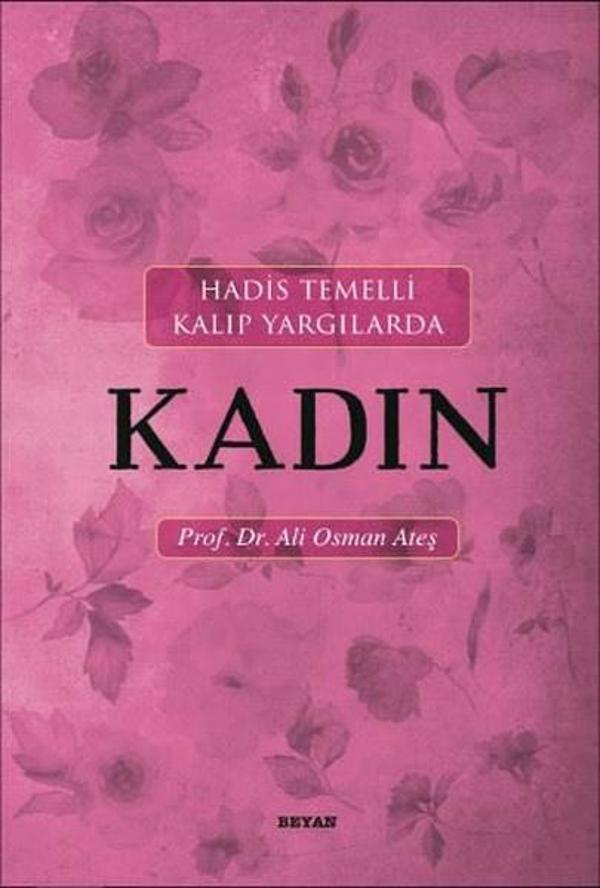 Hadis Temelli Kalıp Yargılarda Kadın - Beyan Yayınları - Image 1