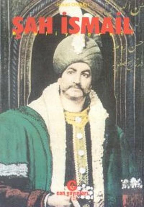 Can Yayınları (Ali Adil Atalay) Şah İsmail - Can Yayınları (Ali Adil Atalay) - Image 1