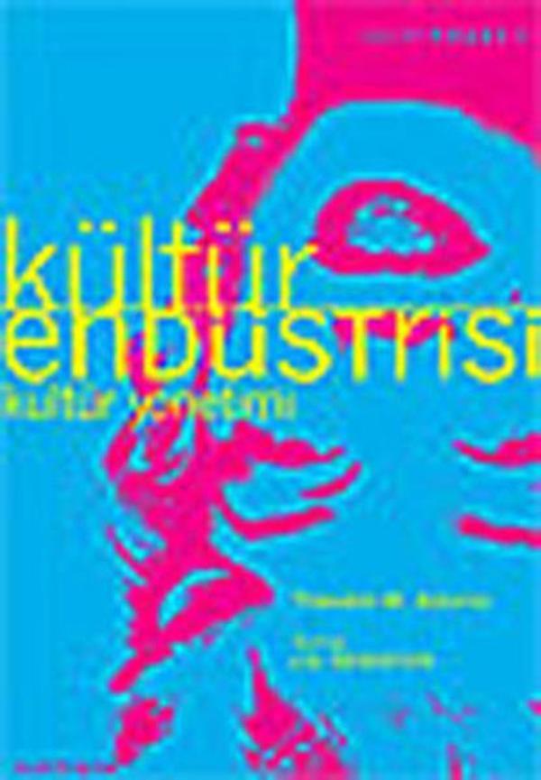 Kültür Endüstrisi Kültür Yönetimi - İletişim Yayınları - Image 1