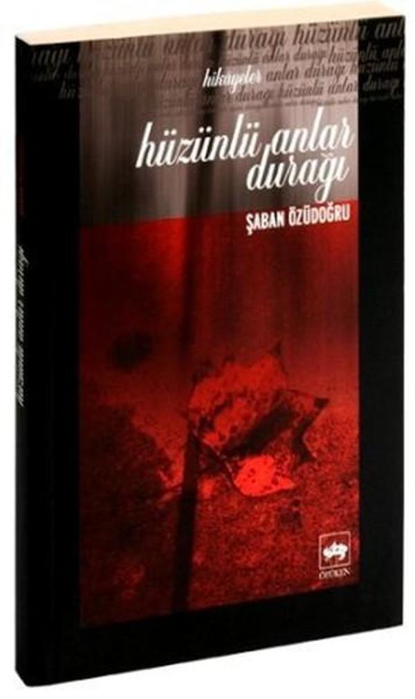 Hüzünlü Anlar Durağı - Ötüken Neşriyat - Image 1