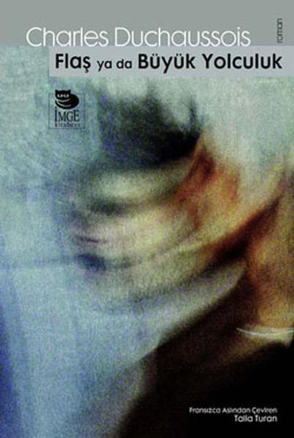 Flaş ya da Büyük Yolculuk - İmge Kitabevi - Image 1