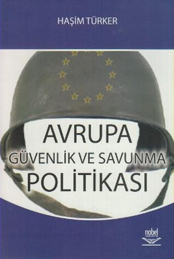 Avrupa Güvenlik ve Savunma Politikası - Nobel Akademik Yayıncılık - Image 1