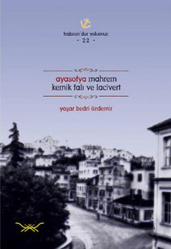 Ayasofya Mahrem Kemik Falı ve Lacivert - Heyamola Yayınları - Image 1