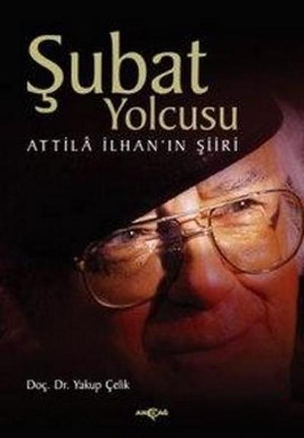 Şubat YolcusuAttilla İlhan'ın Şiiri - Akçağ Yayınları - Image 1
