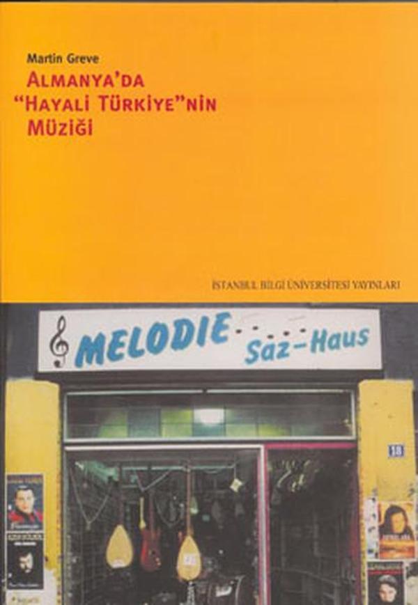 Almanya'da Hayali Türkiye'nin Müziği - İstanbul Bilgi Üniv.Yayınları - Image 1