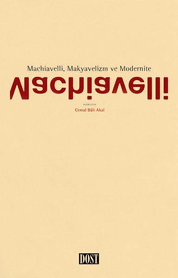 Machiavelli Makyavelizm ve Modernite - Dost Kitabevi - Image 1
