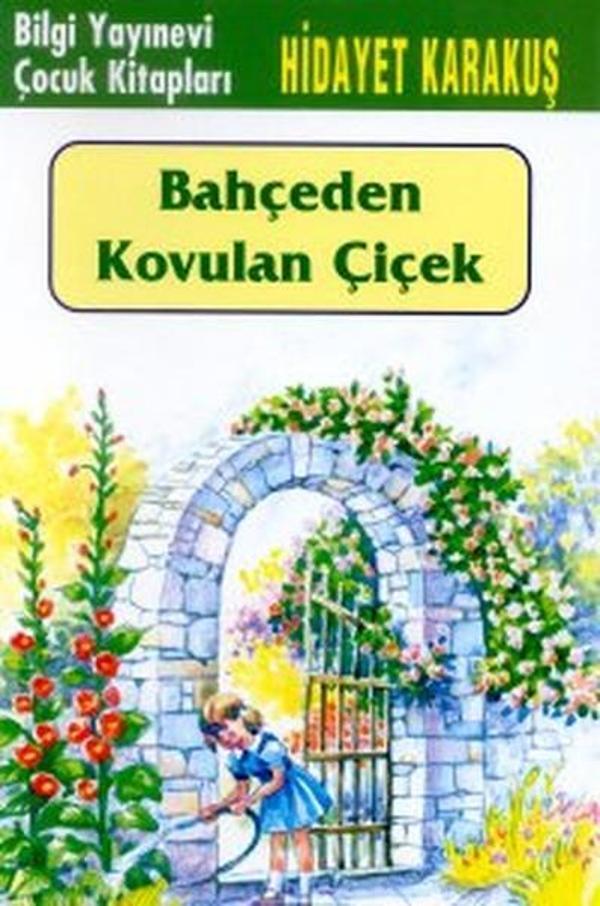 Bahçeden Kovulan Çiçek - Bilgi Yayınevi - Image 1