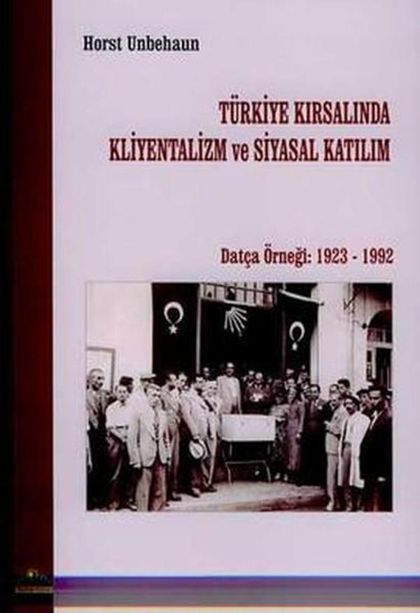 Türkiye Kırsalında Kliyentalizm ve Siyasal KatılımDatça Örneği: 1923 - 1992 - Ütopya Yayınevi - Image 1
