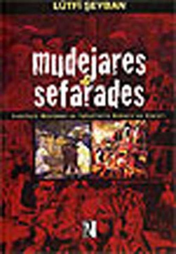 Mudejares ve Sefarades / Endülüslü Müslüman ve Yahudilerin Osmanlı'ya Göçleri - İz Yayıncılık - Image 1