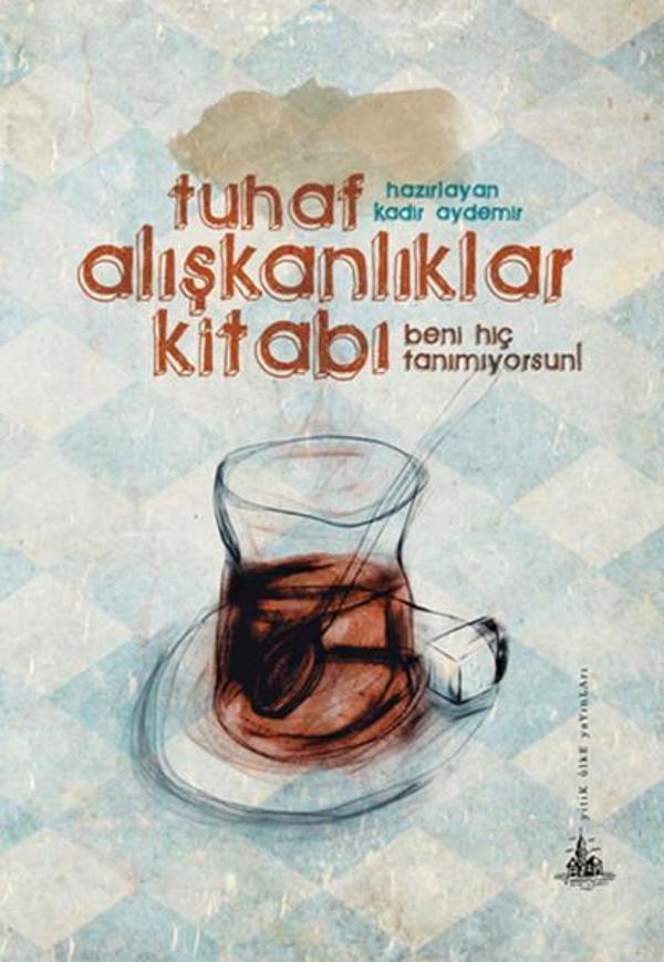 Tuhaf Alışkanlıklar Kitabı - Yitik Ülke Yayınları - Image 1