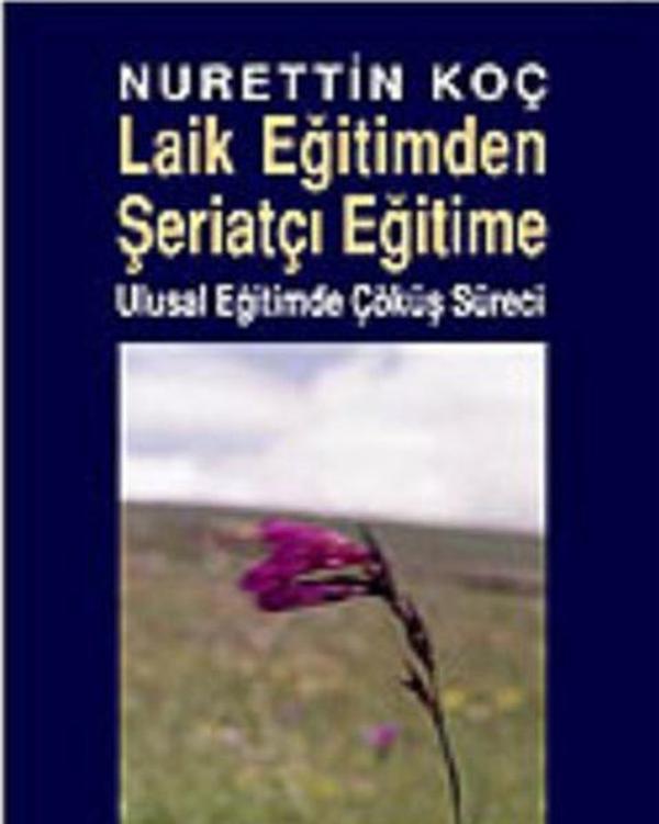 Laik Eğitimden Şeriatçı Eğitime Ulusal Eğitimde Çöküş Süreci - Berfin Yayınları - Image 1