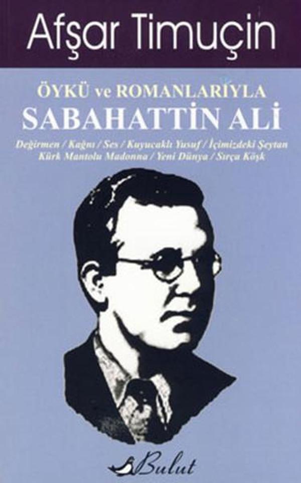 Öykü ve Romanlarıyla Sabahattin Ali - Bulut Yayınları - Image 1