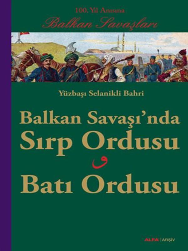 Balkan Savaşı'nda Sırp Ordusu - Batı Ordusu - Alfa Yayıncılık - Image 1