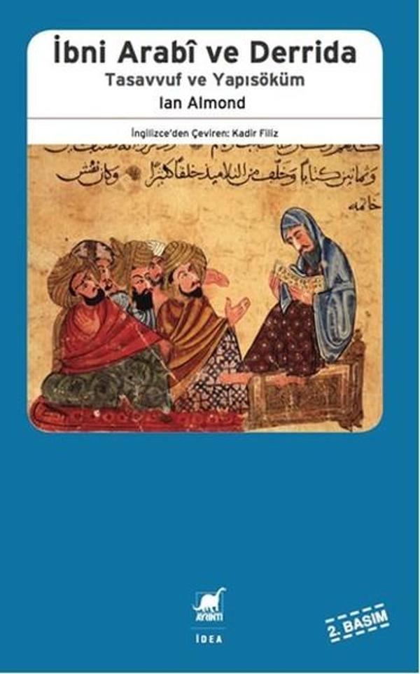 İbni Arabi ve Derrida - Tasavvuf ve Yapısöküm - Ayrıntı Yayınları - Image 1