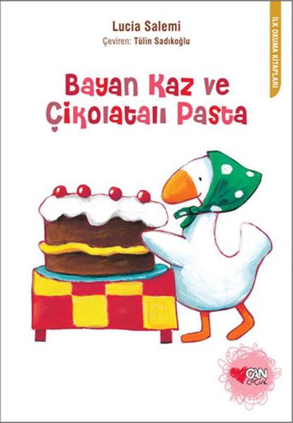 Bayan Kaz ve Çikolatalı Pasta - Can Çocuk Yayınları - Image 1