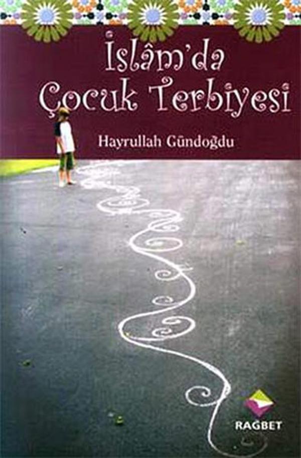 İslam'da Çocuk Terbiyesi - Rağbet Yayınları - Image 1