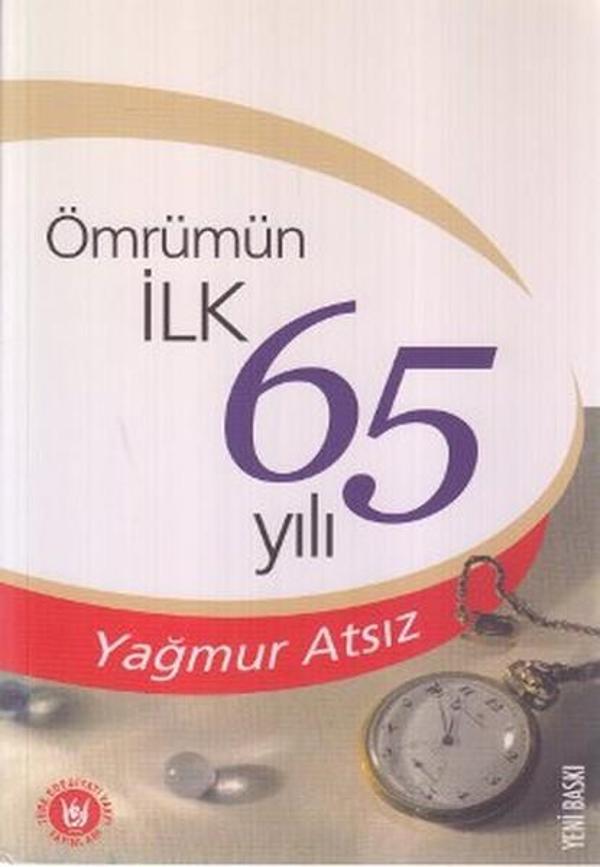 Ömrümün İlk 65 Yılı - Türk Edebiyatı Vakfı Yayınları - Image 1