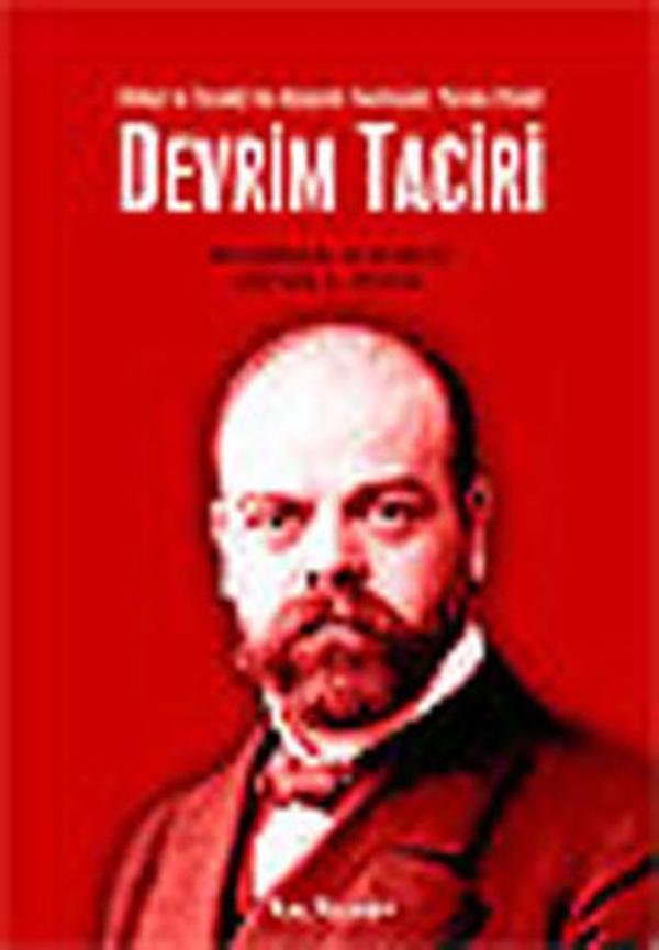 Devrim Taciri - İttihat ve Terakki'nin Bolşevik Teorisyeni:Parvus Efendi - Kalkedon - Image 1