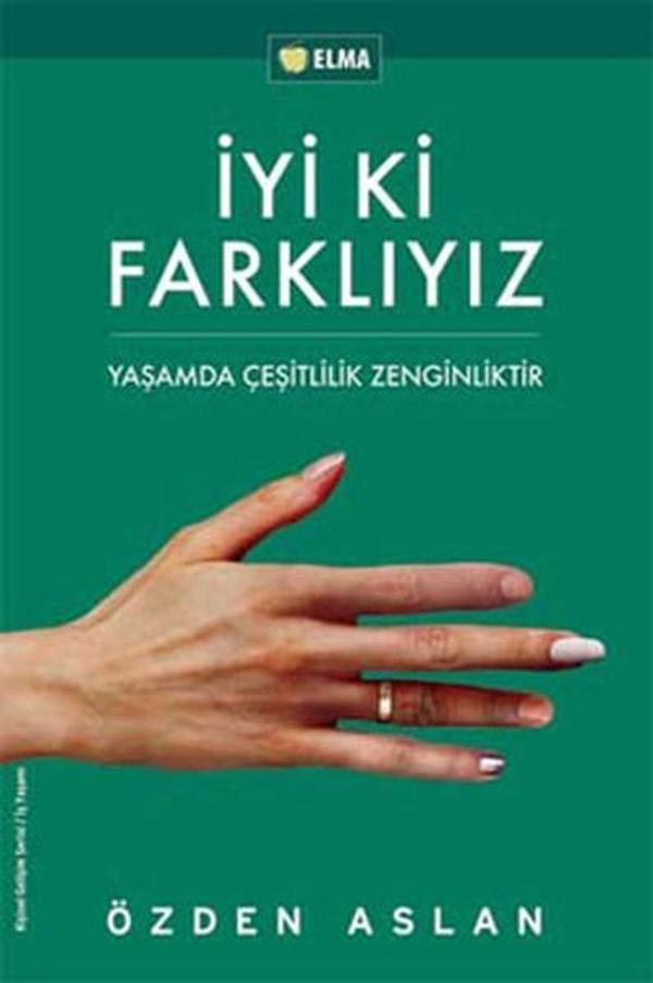 İyi ki Farklıyız - Yaşamda Çeşitlilik Zenginliktir - Elma Yayınevi - Image 1