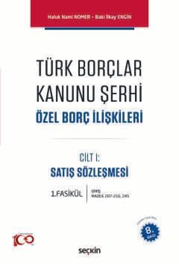 Türk Borçlar Kanunu Şerhi Özel Borç İlişkileri Prof. Dr. Haluk Nami Nomer,Prof. Dr. Baki İlkay Engin 8. Bas Şubat 2024 - Seçkin Yayıncılık - Image 1